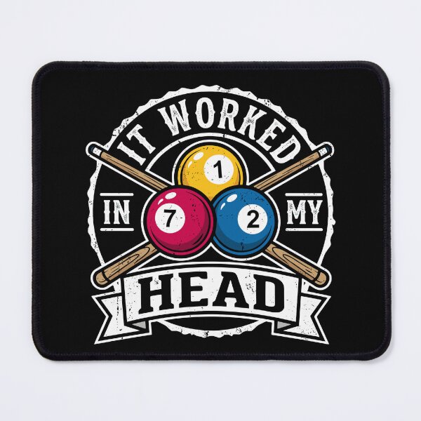 Item preview, It Worked In My Head Billiards Player Funny Pool Humor designed and sold by SofiBlair.