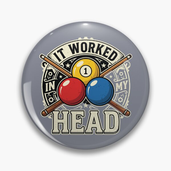 Item preview, It Worked In My Head Pool Billiards Player Humor designed and sold by SofiBlair.