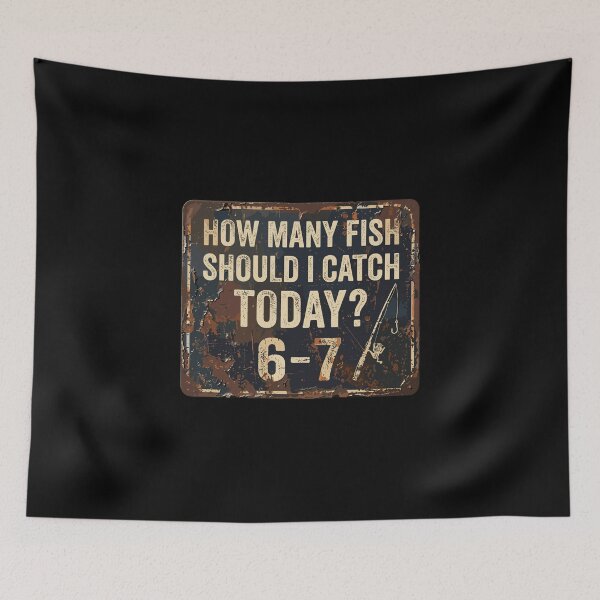 Item preview, How Many Fish Should I Catch Today? 6-7 Fisherman Angler Fishing Lover designed and sold by PopStars1993.
