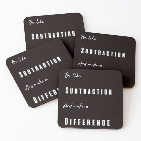 Item preview, Be Like Subtraction And Make a Difference designed and sold by oso-de-color.