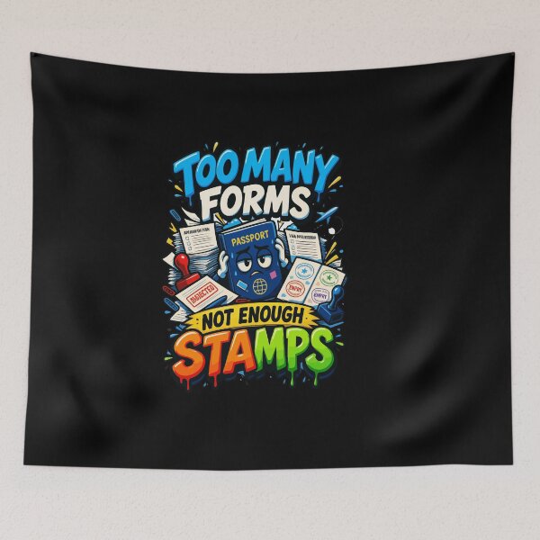 Item preview, Too Many Forms Not Enough Stamps Travel Frustration Funny Travel Quotes designed and sold by AmeliaShirts.