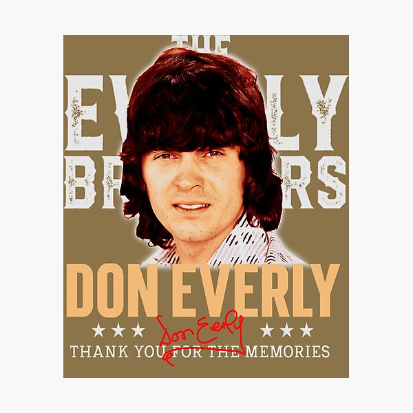 Item preview, RIP Don Everly the memories Everly Brothers designed and sold by HankLalonde.
