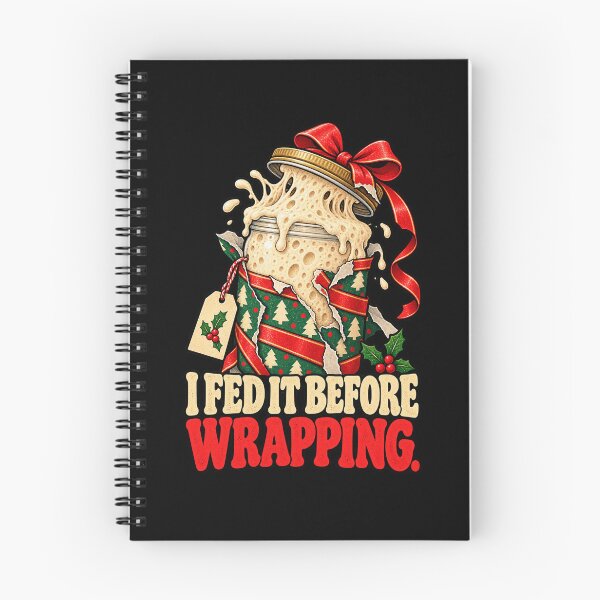 Item preview, Sourdough Christmas - I Fed It Before Wrapping designed and sold by MOTIFOLK.