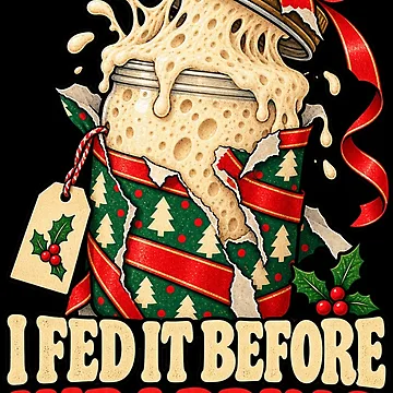 Vorschaubild zum Design Sourdough Christmas - I Fed It Before Wrapping von MOTIFOLK