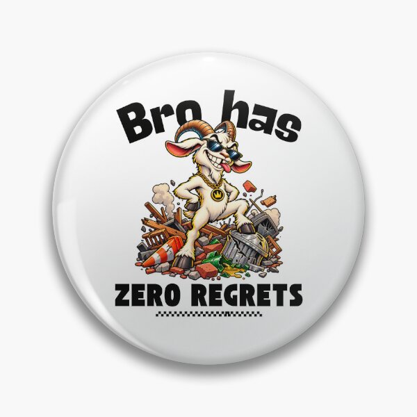Item preview, Bros has zero regrets designed and sold by Peerless-Prime.