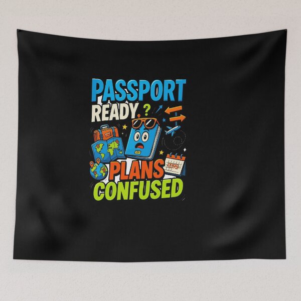 Item preview, Passport Ready Plans Confused Funny Travel Vacation Funny Travel Quotes designed and sold by AmeliaShirts.