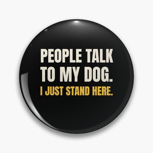 Item preview, Dog Owner Quote People Talk To My Dog designed and sold by The-Sinister.