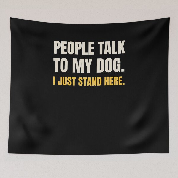 Item preview, Dog Owner Quote People Talk To My Dog designed and sold by The-Sinister.
