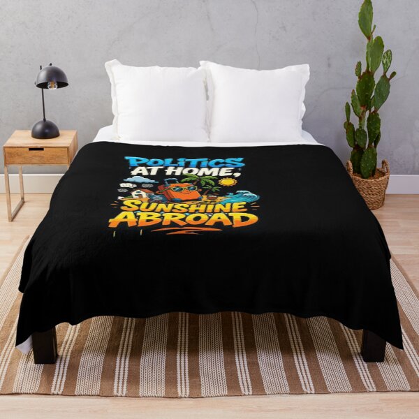 Item preview, Politics At Home Sunshine Abroad Travel Escape Funny Travel Quotes designed and sold by AmeliaShirts.