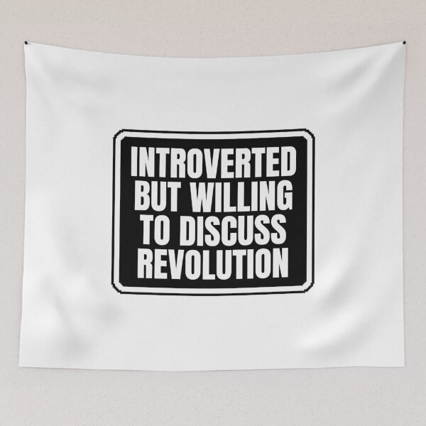 Item preview, Introverted But Willing To Discuss Revolution designed and sold by Dondonmart.