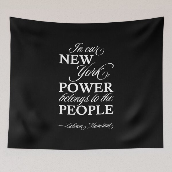 Item preview, Zohran Mamdani New York Mayor Quote - In Our New York, The Power Belongs To The People II designed and sold by Lemon Pepper.