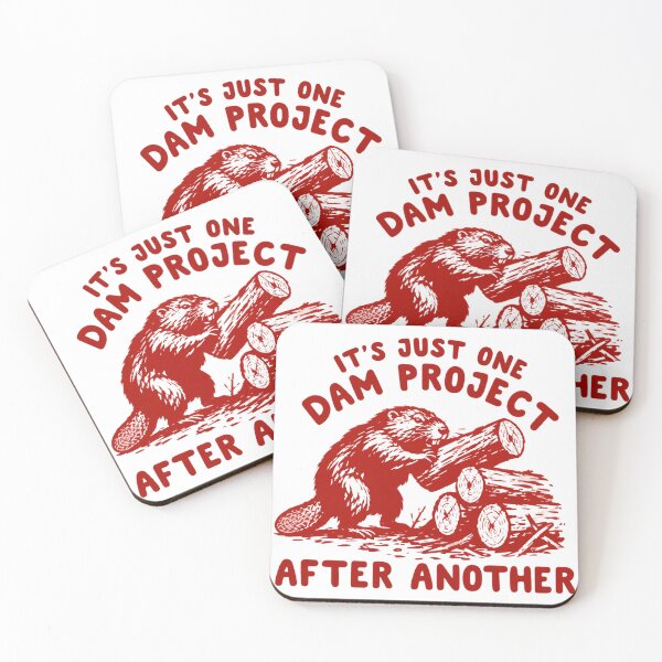 Item preview, It's Just One Dam Project After Another Beaver designed and sold by amberwell-snake.
