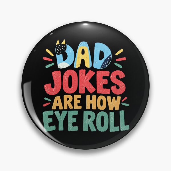 Item preview, Dad Jokes Are How Eye Roll designed and sold by Islagalea.