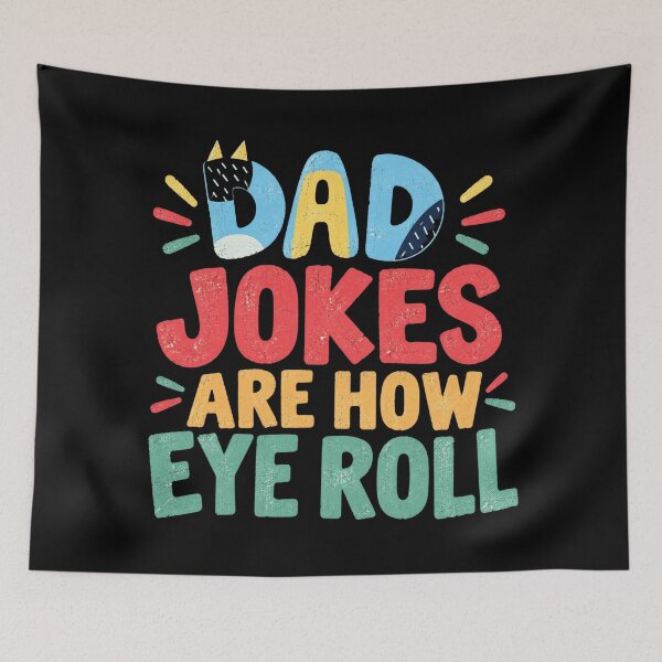 Item preview, Dad Jokes Are How Eye Roll designed and sold by Islagalea.