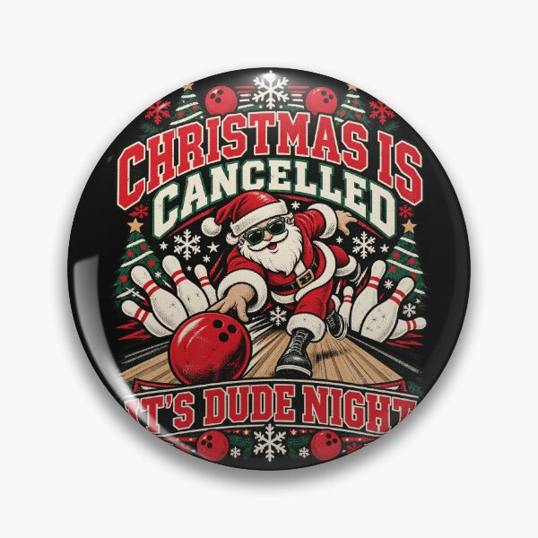 Item preview, Christmas Is Cancelled It's Dude Night Funny Santa Bowling Graphic designed and sold by CarlaKaise.