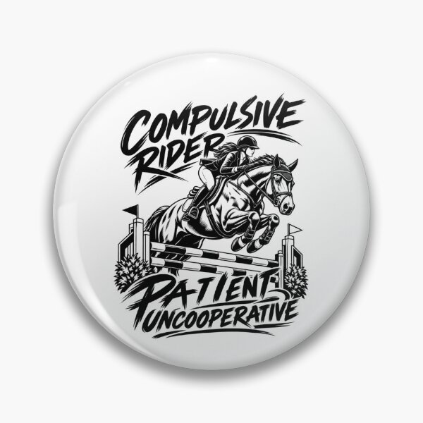 Item preview, Compulsive Rider – Funny Horse Riding Humor – Equestrian Gift designed and sold by VisualWeight.