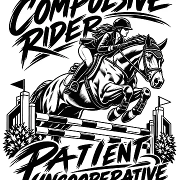 Artwork thumbnail, Compulsive Rider – Funny Horse Riding Humor – Equestrian Gift by VisualWeight