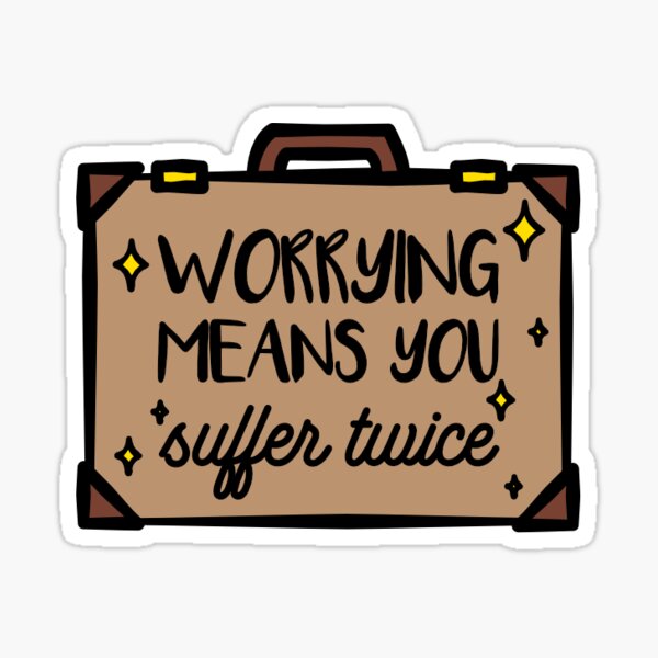 Worrying Means You Suffer Twice Magical Briefcase Wizard Quote Sticker
