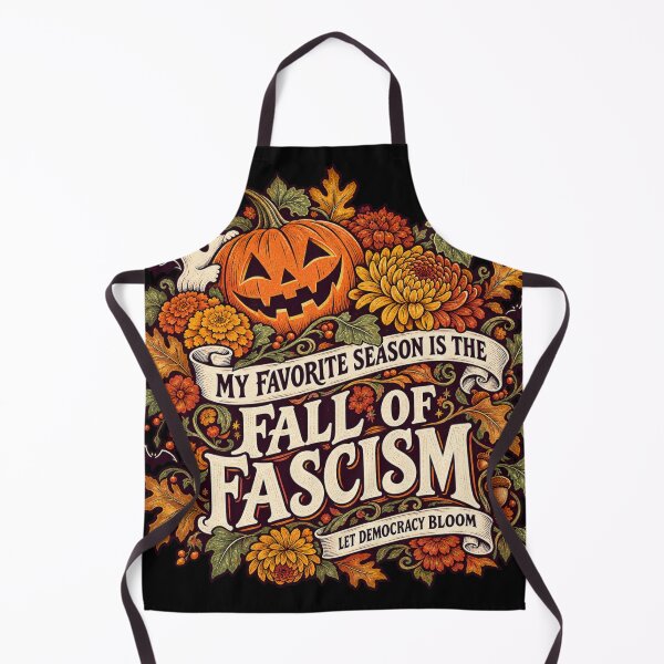Item preview, My Favorite Season Is the Fall of Fascism — Halloween in Bloom designed and sold by OddlyZippy.