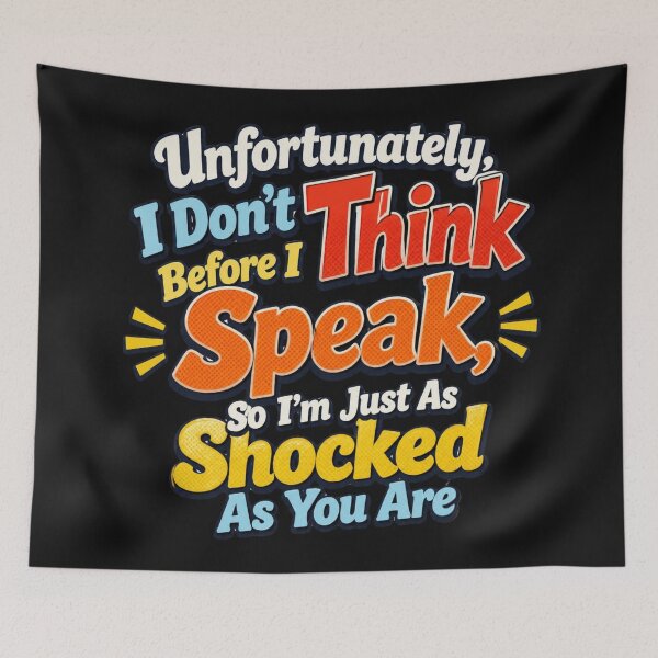 Item preview, Unfortunately I Don't Think Before I Speak  designed and sold by zuczekgti.