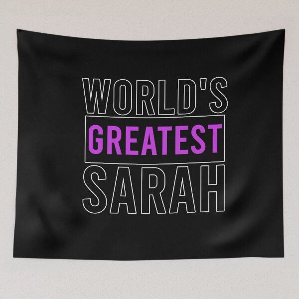Item preview, World's Greatest Sarah designed and sold by CamilasPrints.