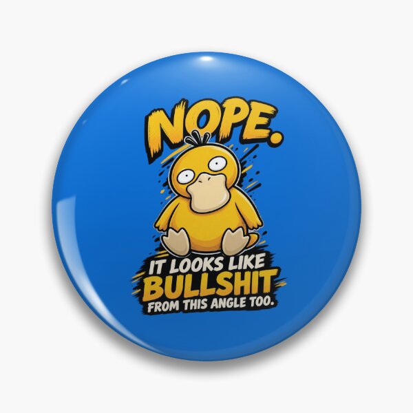 Item preview, Nope, It Looks Like Bullshit From This Angle Too – Funny Yellow Duck T-Shirt Design designed and sold by IrhaArts.