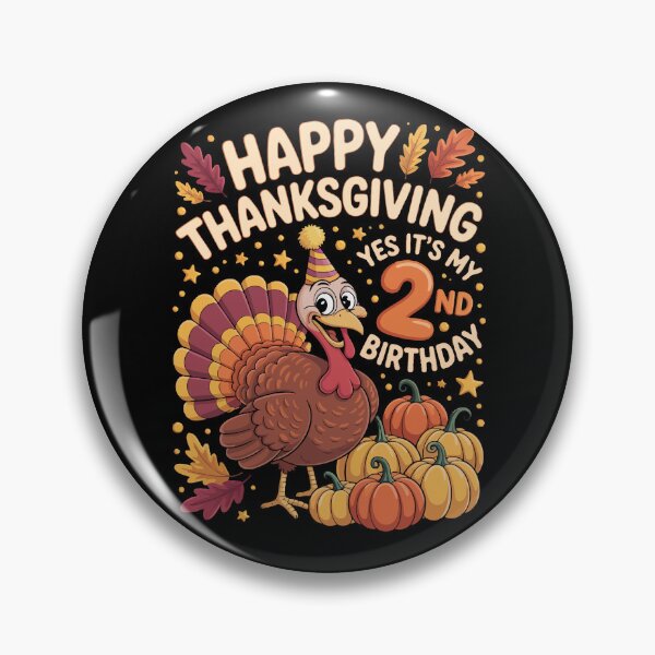 Item preview, HAPPY THANKSGIVING YES IT'S MY 2nd BIRTHDAY designed and sold by jkrphoto.