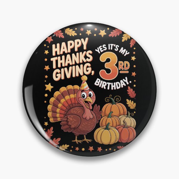 Item preview, HAPPY THANKSGIVING YES IT'S MY 3rd BIRTHDAY designed and sold by jkrphoto.