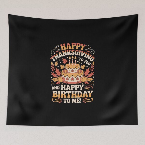 Item preview, HAPPY THANKSGIVING TO YOU AND HAPPY BIRTHDAY TO ME! designed and sold by jkrphoto.