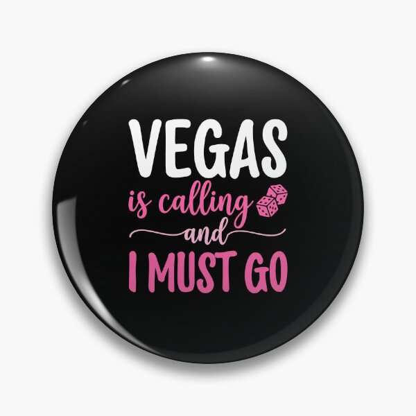 Item preview, Vegas Is Calling And I Must Go Las Vegas Travel Vacation Gambling designed and sold by cerademarts.