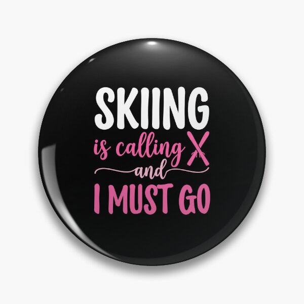Item preview, Skiing Is Calling And I Must Go Skier Winter Sports Enthusiast designed and sold by cerademarts.