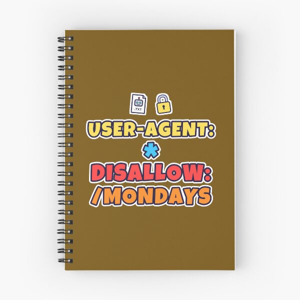Item preview, User-agent Disallow Mondays – Funny Robots.txt SEO Humour designed and sold by TribeGlyph.