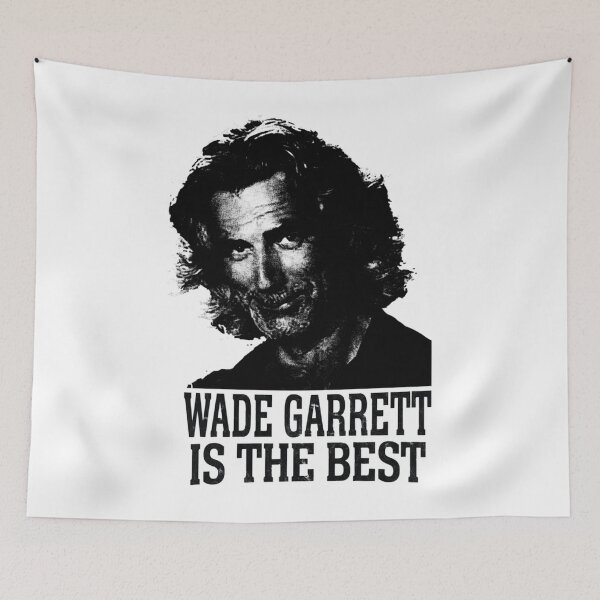Item preview, Wade Garrett is The Best  designed and sold by salehcmotor.