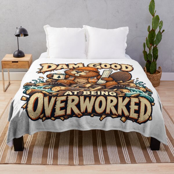 Item preview, Dam Good at Being Overworked — Funny Beaver Construction Graphic designed and sold by OddlyZippy.