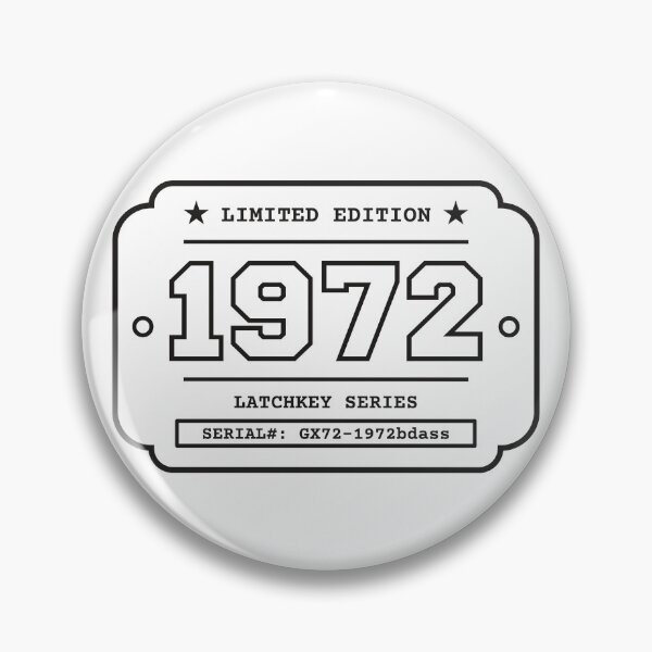 Item preview, 1972 Limited Edition Birth Year Latchkey Series Vintage Badge Black designed and sold by HYPNK.