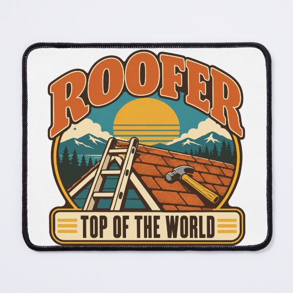 Item preview, Roofer Gift - Top Of The World designed and sold by RedRubyBubble.