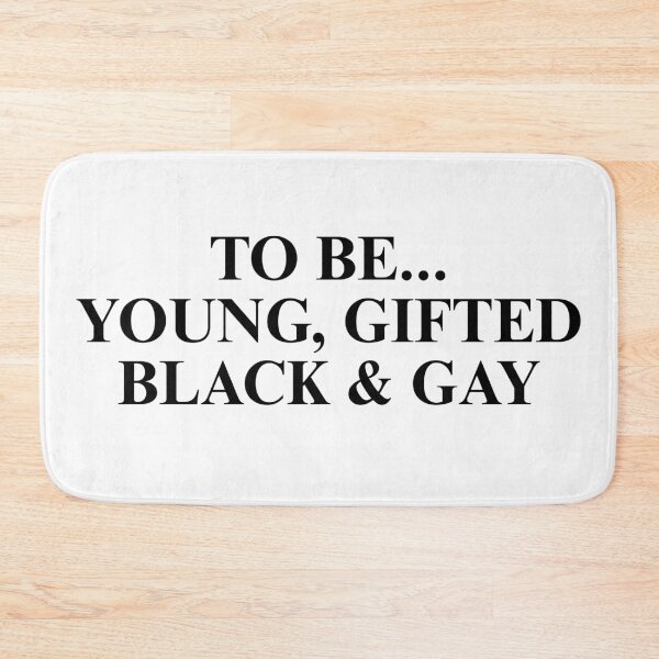 Item preview, To Be... Young, Gifted, Black & Gay designed and sold by killzak.