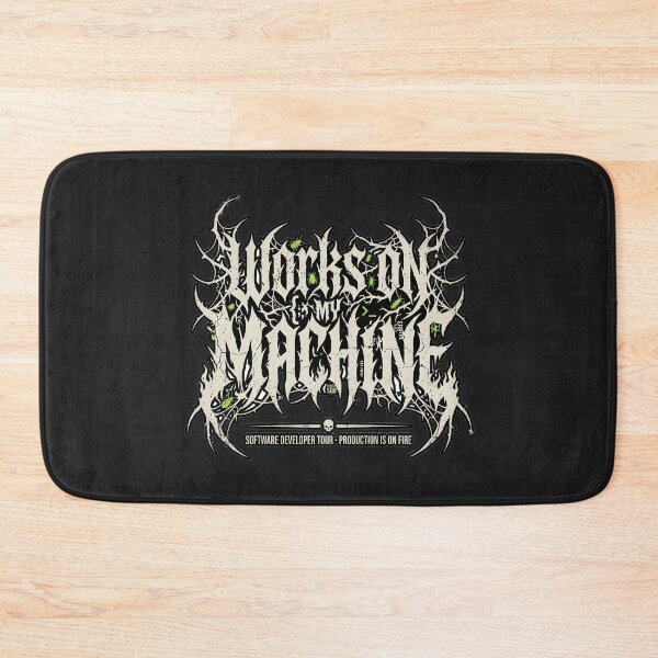 Item preview, Works On My Machine Death Metal - Software Developer Programmer Meme Art designed and sold by Driesman.
