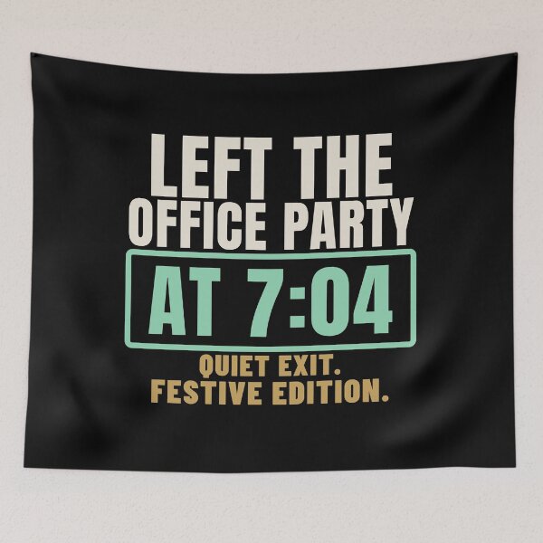 Item preview, Left the Office Party at 7:04 Quiet Exit designed and sold by T-J-WHATEVER.