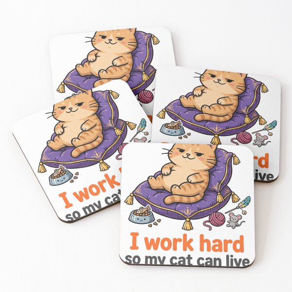 Item preview, I Work Hard So My Cat Can Live a Better Life Funny Cat Design designed and sold by DaFoox.