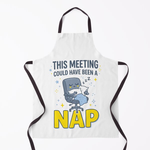 Item preview, Cartoon chair naps under the words this meeting could have been a nap designed and sold by ShopThousand.