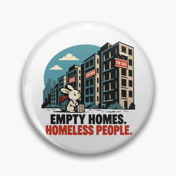 Item preview, Empty Homes Homeless People Funny Bunny Housing Crisis Graphic designed and sold by Cuckoo Parrot.