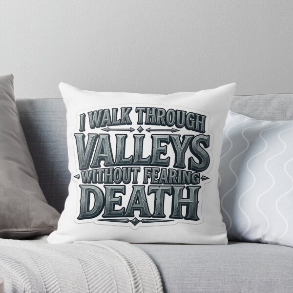 Item preview, I Walk Through Valleys Without Fearing Death Art designed and sold by Plot Twist Supply.