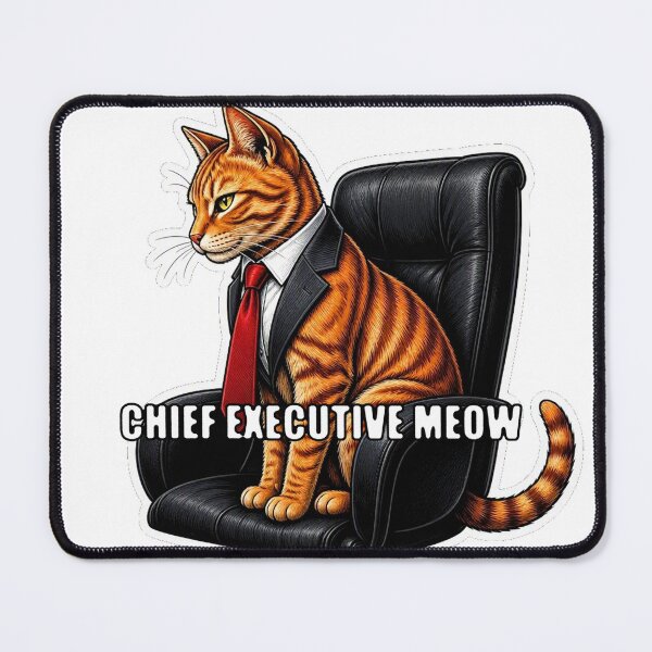 Item preview, Chief Executive Meow designed and sold by Amateurtrader.