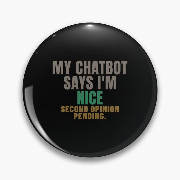Item preview, My Chatbot Says I'm Nice Naughty List AI designed and sold by T-J-WHATEVER.