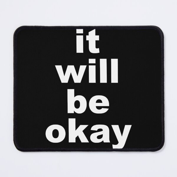 Item preview, It will be okay designed and sold by Alginever.