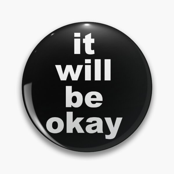 Item preview, It will be okay designed and sold by Alginever.