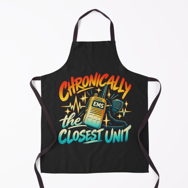 Item preview, Chronically Ems The Closest Unit designed and sold by FloraPlantTees.