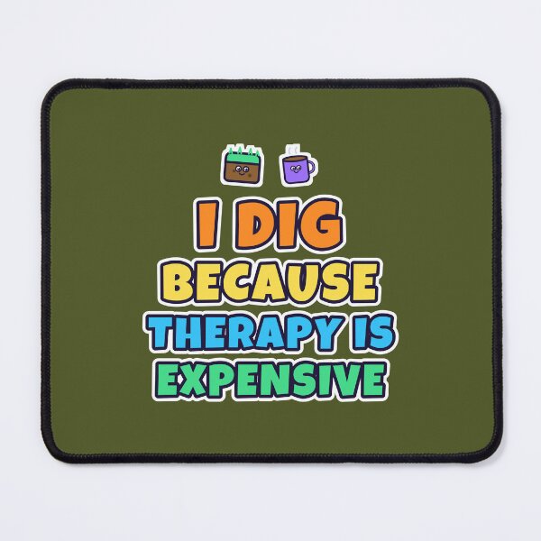 Item preview, I Dig Because Therapy Is Expensive - Metal Detecting designed and sold by TribeGlyph.