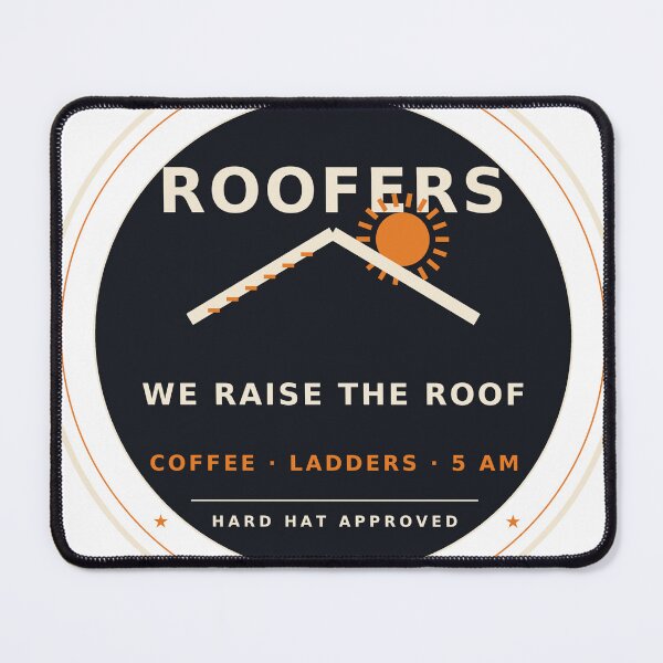 Item preview, Roofers We Raise The Roof Funny Roofer Badge designed and sold by Sentient Cyborg Solutions.